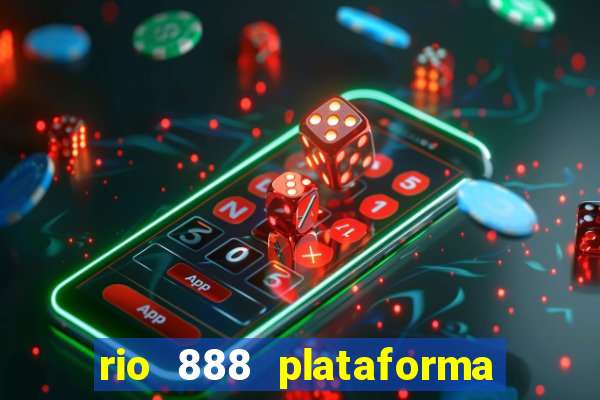 rio 888 plataforma de jogos